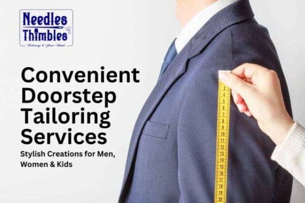 Convenient Doorstep Tailoring Services: Stylish Creations for Men, Women & Kids